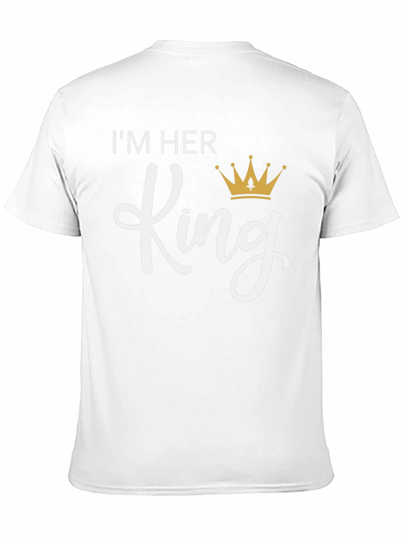 Im Her King T-Shirt - Black Crew Neck