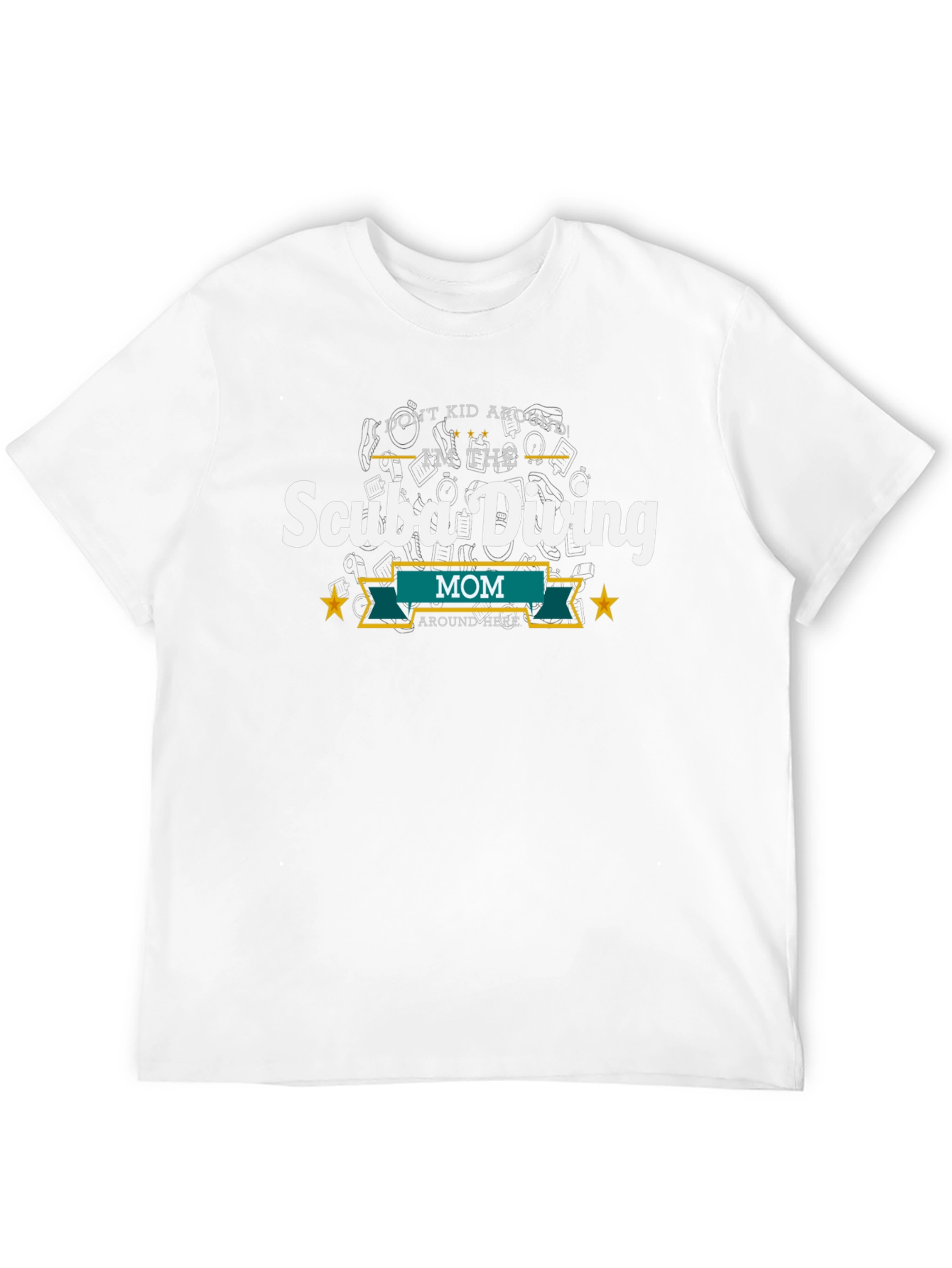 Scuba Diving Mom T-Shirt - I Dont Kid Around!